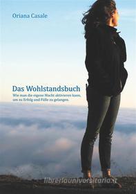 Ebook Das Wohlstandsbuch di Oriana Casale edito da Books on Demand