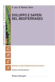 Ebook Sviluppo e saperi nel mediterraneo di AA. VV. edito da Franco Angeli Edizioni