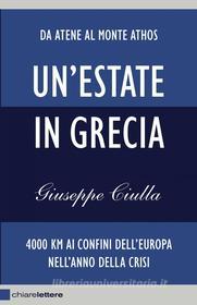 Ebook Un'estate in Grecia di Giuseppe Ciulla edito da Chiarelettere