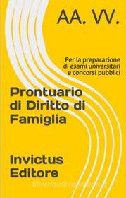 Ebook Prontuario di diritto di famiglia di AA. VV. edito da Invictus Editore