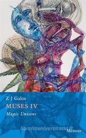 Ebook Muses IV di Z J Galos edito da Books on Demand