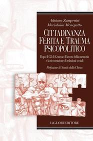 Ebook Cittadinanza ferita e trauma psicopolitico di Adriano Zamperini, Marialuisa Menegatto edito da Liguori Editore
