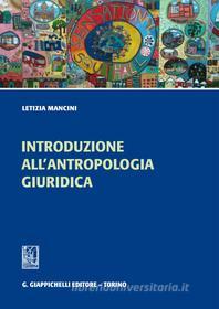 Ebook L' Introduzione all'antropologia giuridica di Letizia Mancini edito da Giappichelli Editore