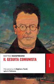 Ebook Il gesuita comunista di Matteo Manfredini edito da Rubbettino Editore