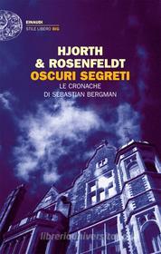 Ebook Oscuri segreti di Hjorth Michael, Rosenfeldt Hans edito da Einaudi