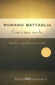 Ebook Con i tuoi occhi di Battaglia Romano edito da BUR