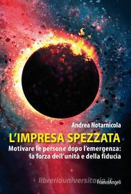 Ebook L'impresa spezzata di Andrea Notarnicola edito da Franco Angeli Edizioni