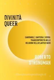 Ebook Divinità queer di Roberto Strongman edito da Mimesis Edizioni