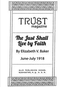 Ebook The Just Shall Live By Faith di Elizabeth V. Baker edito da Full Well Ventures
