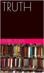 Ebook Truth di Émile Zola edito da ALI MURTAZA