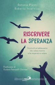 Ebook Riscrivere la speranza di Piotti Antonio, Invernizzi Roberta edito da San Paolo Edizioni