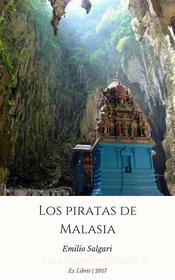 Ebook Los piratas de Malasia di Emilio Salgari edito da Ex Libris