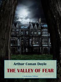 Ebook The Valley of Fear di Arthur Conan Doyle edito da E-BOOKARAMA