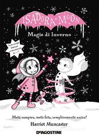 Ebook Isadora Moon. Magie di inverno di Harriet Muncaster edito da De Agostini