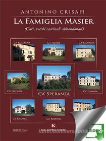 Ebook La Famiglia Masier di Antonino Crisafi edito da Kimerik