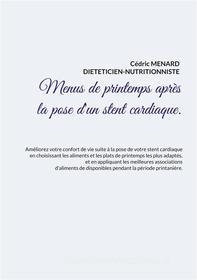 Ebook Menus de printemps après la pose d&apos;un stent cardiaque. di Cédric Menard edito da Books on Demand