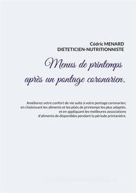 Ebook Menus de printemps après un pontage coronarien. di Cédric Menard edito da Books on Demand