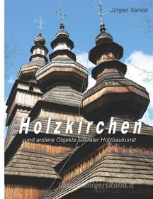 Ebook Holzkirchen di Jürgen Senkel edito da Books on Demand