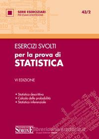 Ebook Esercizi svolti per la prova di Statistica di Redazioni Edizioni Simone edito da Edizioni Simone