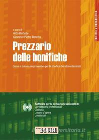 Ebook Il prezzario delle bonifiche di Aldo Bertelle, Giovanni Pietro Beretta edito da IlSole24Ore