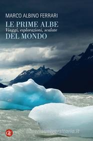 Ebook Le prime albe del mondo di Marco Albino Ferrari edito da Editori Laterza