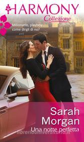 Ebook Una notte perfetta di Sarah Morgan edito da HarperCollins Italia