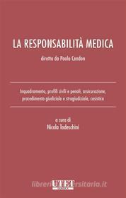 Ebook La responsabilità medica di Nicola Todeschini edito da Utet Giuridica
