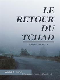 Ebook Le Retour du Tchad di André Gide edito da Books on Demand