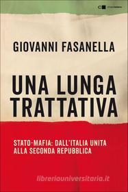 Ebook Una lunga trattativa di Giovanni Fasanella edito da Chiarelettere
