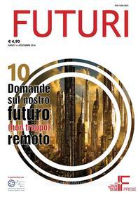 Ebook FUTURI n. 4/2014 di a cura di Roberto Paura edito da Italian Institute for the Future