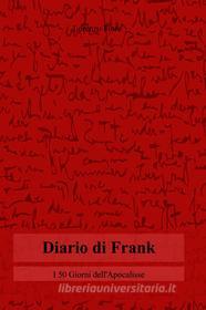 Ebook Diario di Frank di Fiore Lorenzo edito da ilmiolibro self publishing