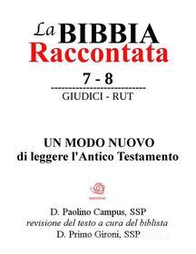 Ebook La Bibbia Raccontata - Giudici - Rut di Paolino Campus edito da Paolino Campus