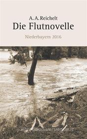 Ebook Die Flutnovelle di A. A. Reichelt edito da Books on Demand