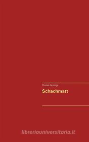 Ebook Schachmatt di Christian Karpfinger edito da Books on Demand