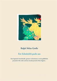 Ebook Ein Schnürelch packt aus di Ralph Melas Große edito da Books on Demand