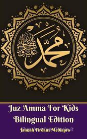 Ebook Juz Amma For Kids Bilingual Edition di Jannah Firdaus Mediapro edito da Jannah Firdaus Mediapro Studio