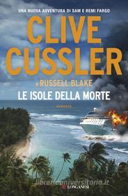 Ebook Le isole della morte di Clive Cussler, Russell Blake edito da Longanesi