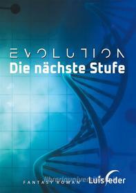 Ebook Evolution - Die nächste Stufe di Luis Feder edito da Books on Demand