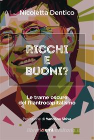 Ebook Ricchi e buoni? di Nicoletta Dentico edito da EMI