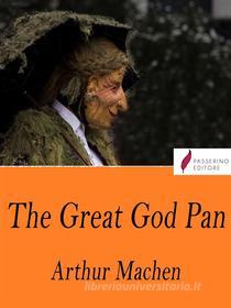 Libro Ebook The Great God Pan di Arthur Machen di Passerino