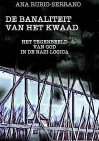 Ebook De Banaliteit Van Het Kwaad di Ana Rubio, Serrano edito da Babelcube Inc.