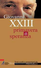 Ebook Primavera di speranza di Giovanni XXIII edito da Edizioni Messaggero Padova