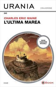 Ebook L'ultima marea (Urania) di Maine Charles eric edito da Mondadori