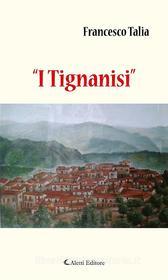 Ebook “I Tignanisi” di Francesco Talia edito da Aletti Editore