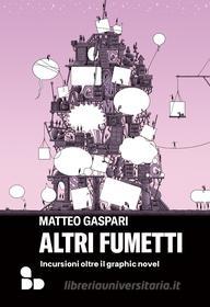 Ebook Altri fumetti di Gaspari Matteo edito da ADD Editore
