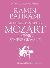 Ebook Mozart. Il genio sempre giovane di Ramin Bahrami edito da La nave di Teseo +