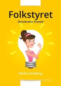 Ebook Folkstyret di Micke Ströberg edito da Books on Demand