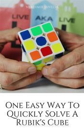 Ebook One Easy Way To Quickly Solve A Rubik's Cube di Vladimir Shveda edito da Vladimir Shveda