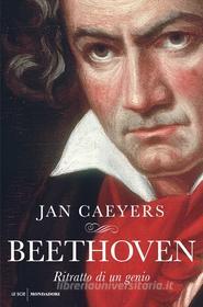 Ebook Beethoven di Caeyers Jan edito da Mondadori