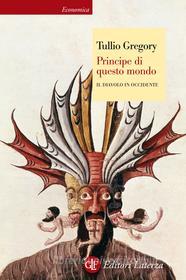 Ebook Principe di questo mondo di Tullio Gregory edito da Editori Laterza